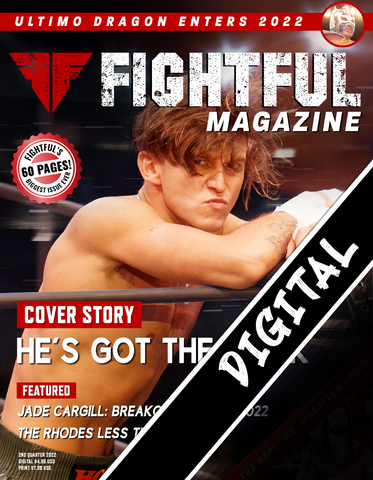 Fightful Magazine Issue 07 (2nd Quarter, 2022) - Digital Edition